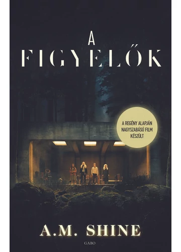 A figyelők A. M. Shine