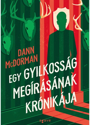 Egy gyilkosság megírásának krónikája Dann McDorman