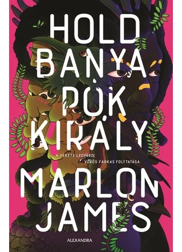 Holdbanya, Pókkirály Marlon James