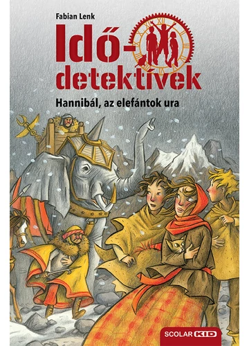 Idődetektívek 13. - Hannibál, az elefántok ura Fabian Lenk