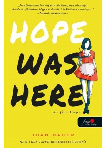 Hope Was Here - Itt járt Hope Joan Bauer