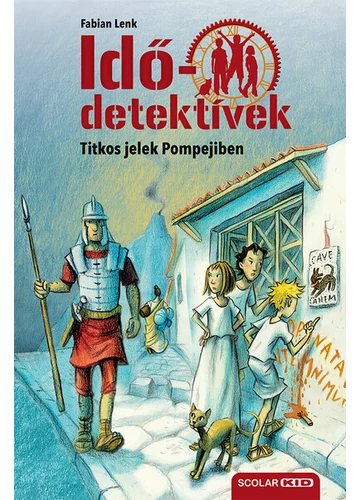 Idődetektívek 22. - Titkos jelek Pompejiben  Fabian Lenk