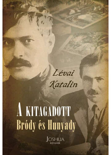A kitagadott. - Bródy és Hunyady Lévai Katalin