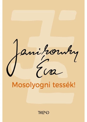 Mosolyogni tessék! Janikovszky Éva 