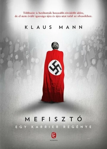 Mefisztó - Egy karrier regénye (új kiadás) Klaus Mann
