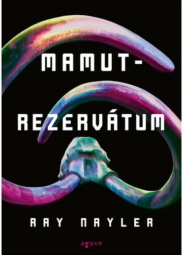 Mamutrezervátum Ray Nayler