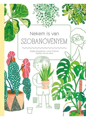 Nekem is van szobanövényem Lenka Chytilová, Magda Garguláková