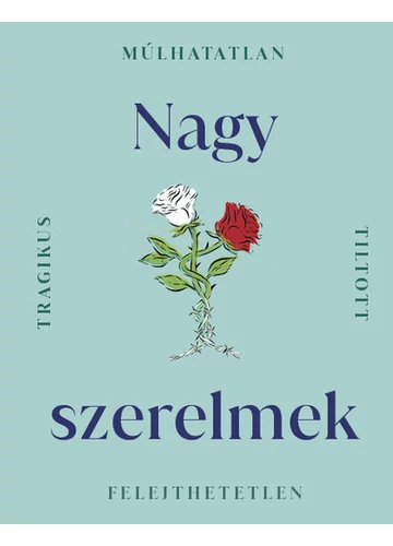 Nagy szerelmek