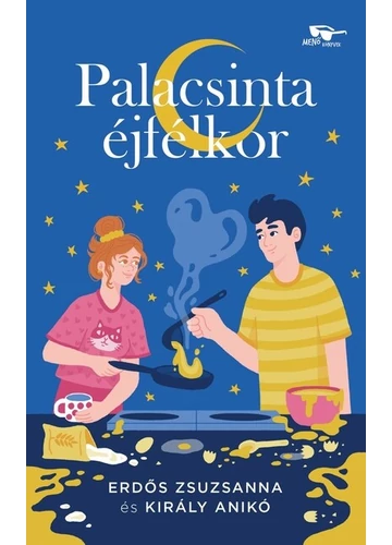 Palacsinta éjfélkor Erdős Zsuzsanna, Király Anikó