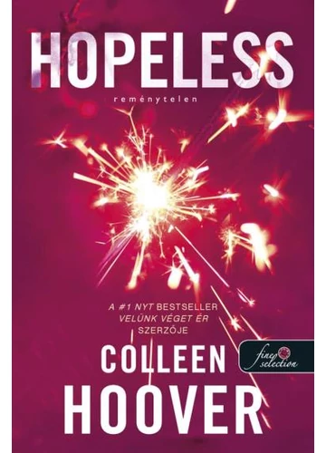 Hopeless - Reménytelen (Reménytelen 1.) Colleen Hoover