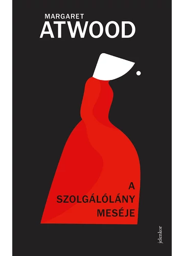 A Szolgálólány meséje Margaret Atwood