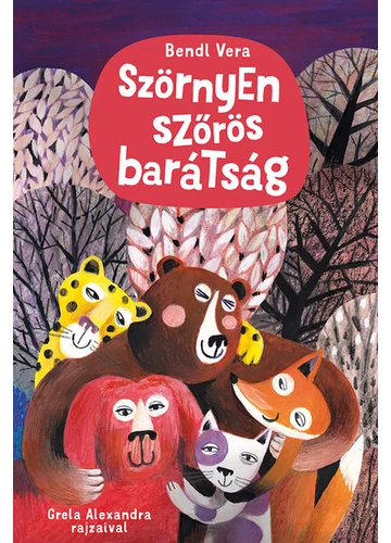 Szörnyen szőrös barátság Bendl Vera