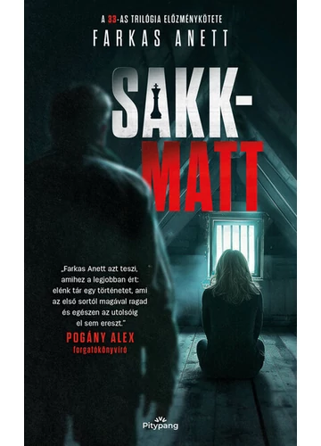 Sakk-matt - 33-as trilógia előzménykötete Farkas Anett