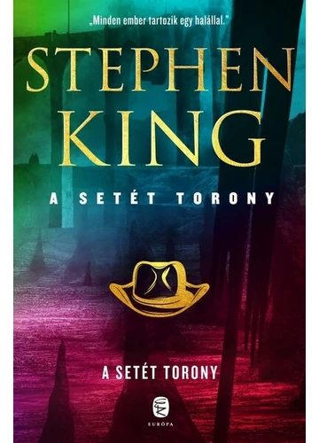 A Setét Torony - A Setét Torony 7. (új kiadás) Stephen King