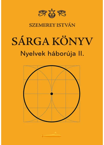 Sárga könyv - Nyelvek háborúja II. Szemerey István