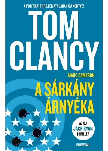 A sárkány árnyéka Marc Cameron, Tom Clancy