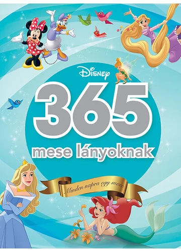 365 mese lányoknak - Minden napra egy mese Disney