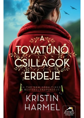 A tovatűnő csillagok erdeje Kristin Harmel