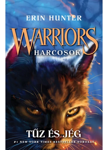 Warriors - Harcosok 2. - Tűz és jég Erin Hunter