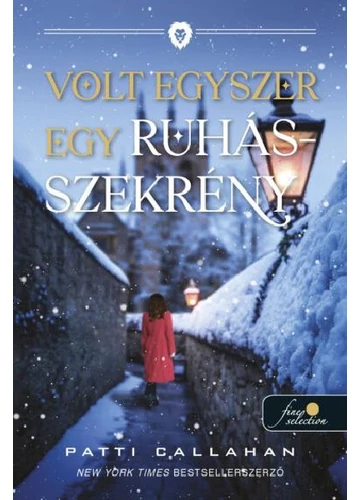 Volt egyszer egy ruhásszekrény Patti Callahan