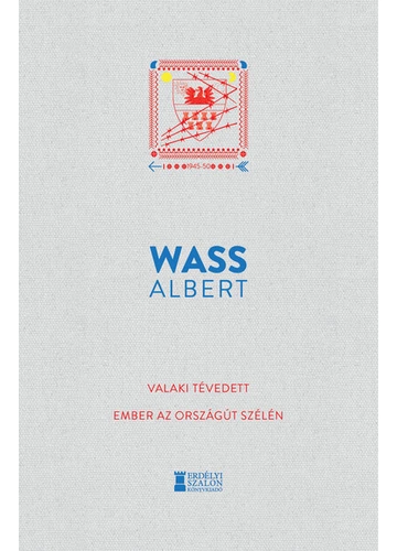 Valaki tévedett - Ember az országút szélén - Wass Albert Művei Wass Albert