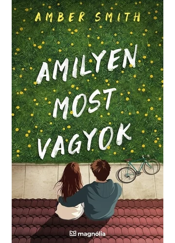 Amilyen most vagyok - Amilyen akkor voltam Amber Smith