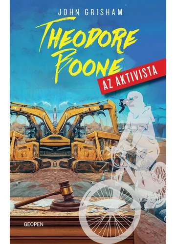 Theodore Boone - Az aktivista - A tizenéves ügyvédpalánta újra nyomoz John Grisham