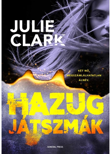 Hazug játszmák - Julie Clark