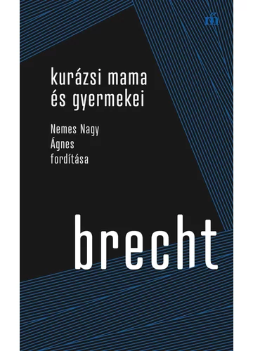 Kurázsi mama és gyermekei - Bertolt Brecht