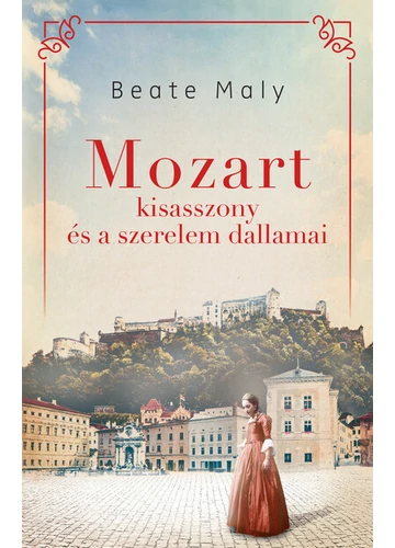 Mozart kisasszony és a szerelem dallamai Beate Maly