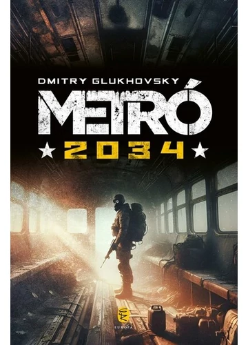 Metró 2034 Dmitry Glukhovsky