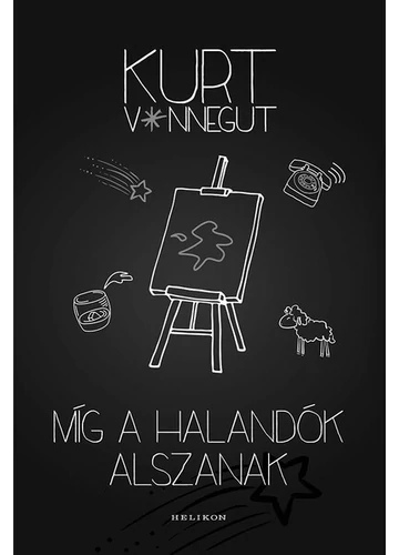 Míg a halandók alszanak Kurt Vonnegut