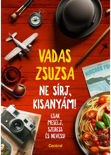 Ne sírj, kisanyám! Vadas Zsuzsa