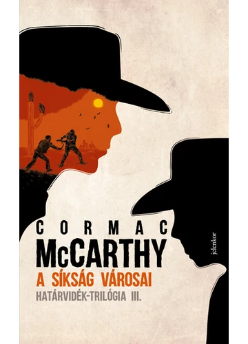 A síkság városai - Határvidék-trilógia 3. (új kiadás) Cormac Mccarthy