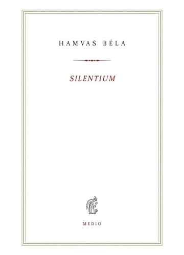 Silentium - HAMVAS BÉLA