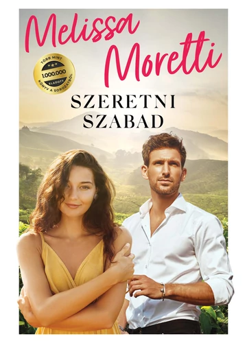 Szeretni szabad - Melissa Moretti