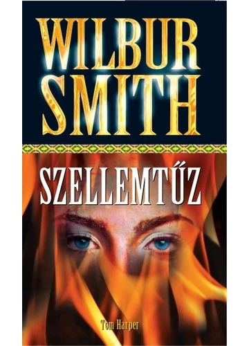 Szellemtűz Tom Harper, Wilbur Smith