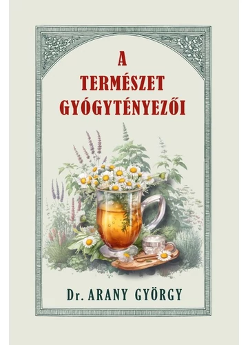 A természet gyógytényezői - Dr. Arany György