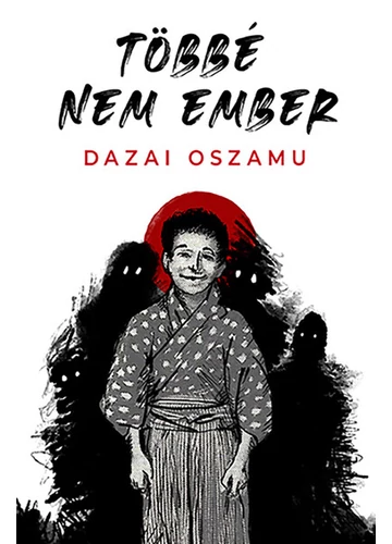 Többé nem ember Dazai Oszamu