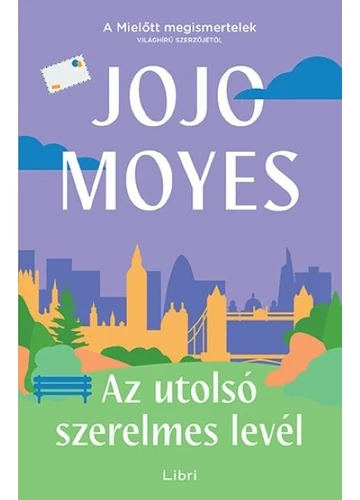 Az utolsó szerelmes levél (új kiadás) Jojo Moyes