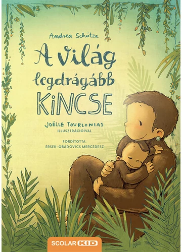 A világ legdrágább kincse (2. kiadás) Andrea Schütze