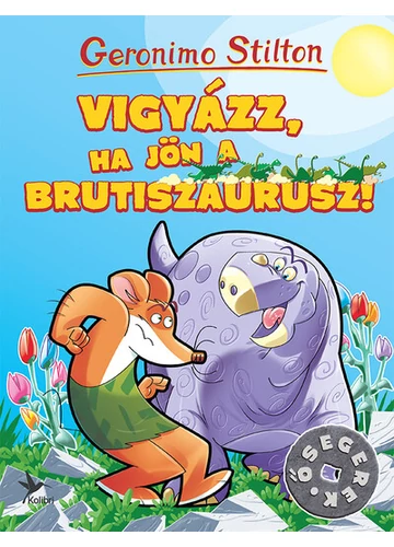 Vigyázz, ha jön a Brutiszaurusz! - Ősegerek Geronimo Stilton