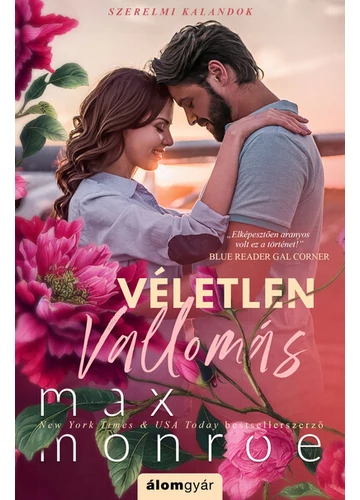 Véletlen vallomás - Szerelmi kalandok Max Monroe
