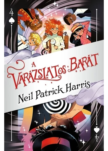 A varázslatos barát - Szemfüles Szemfényvesztők 4. Neil Patrick Harris