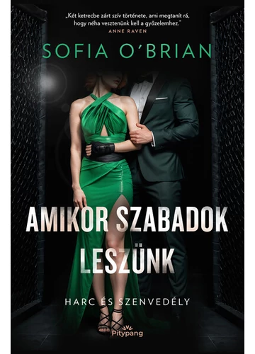 Amikor szabadok leszünk - Harc és Szenvedély Sofia O`Brian