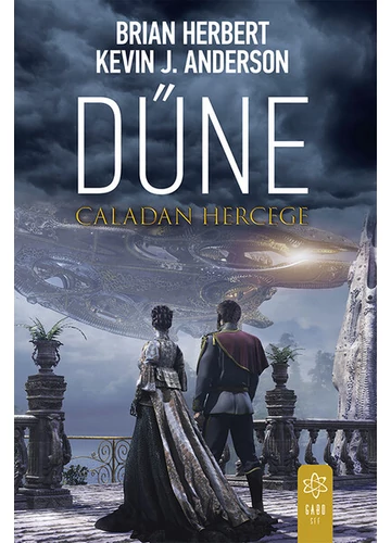 Dűne: Caladan hercege - Caladan-trilógia Brian Herbert, Kevin J. Anderson