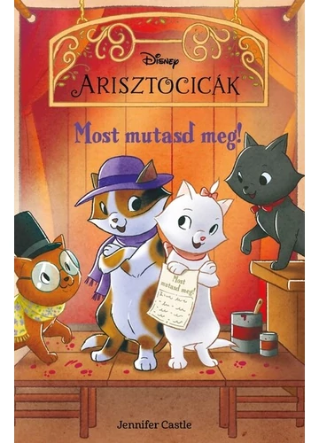 Disney Arisztocicák - Most mutasd meg!