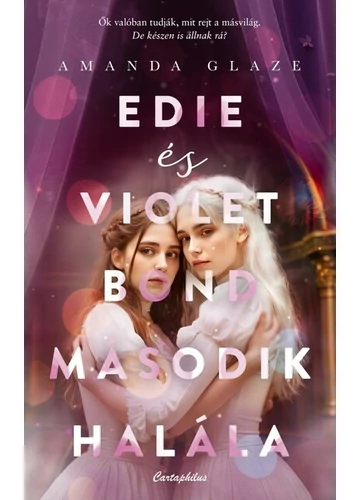 Edie és Violet Bond második halála Amanda Glaze