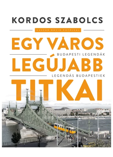 Egy város legújabb titkai -  Kordos Szabolcs