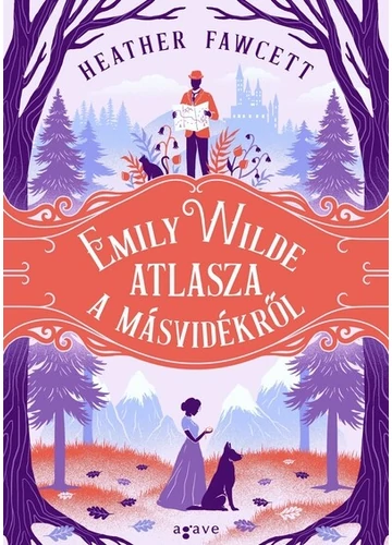 Emily Wilde atlasza a Másvidékről - Emily Wilde Heather Fawcett